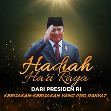 hadiah hari Raya dari Presiden Prabowo
